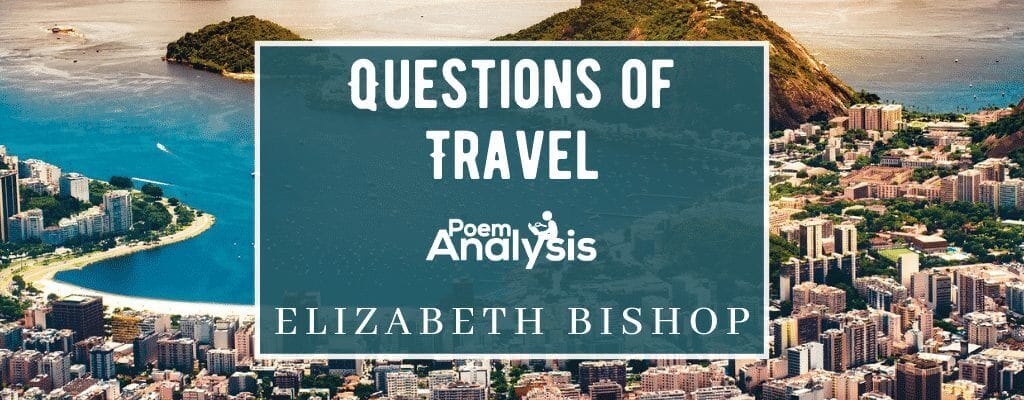 questions of travel poem