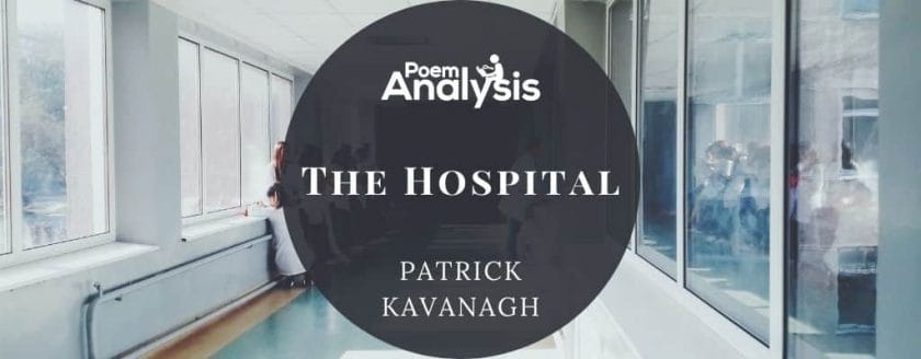 The Hospital by Patrick Kavanagh