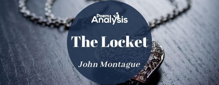 The Locket by John Montague