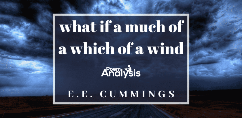 what if a much of a which of a wind by E.E. cummings
