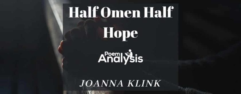 Half Omen Half Hope by Joanna Klink