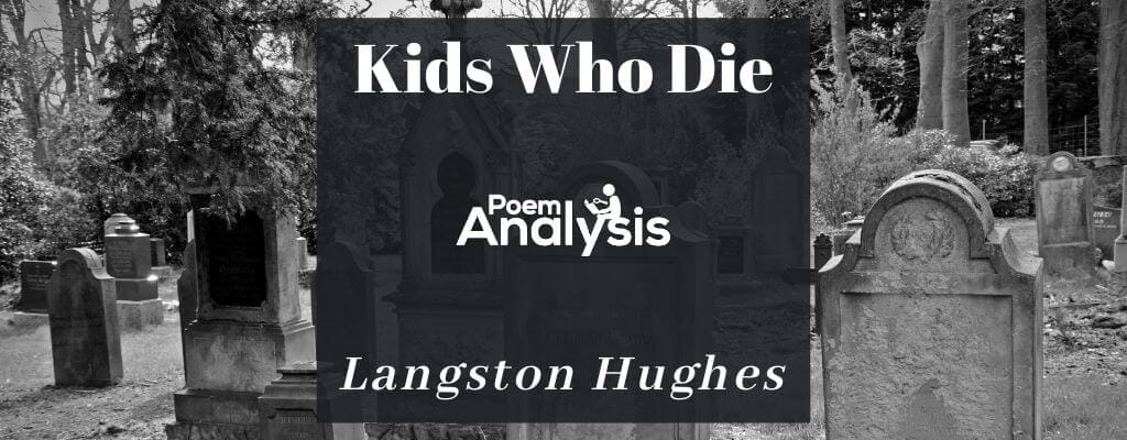 Kids Who Die by Langston Hughes - Poem Analysis