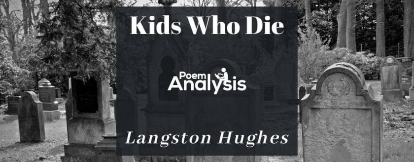 Kids Who Die by Langston Hughes