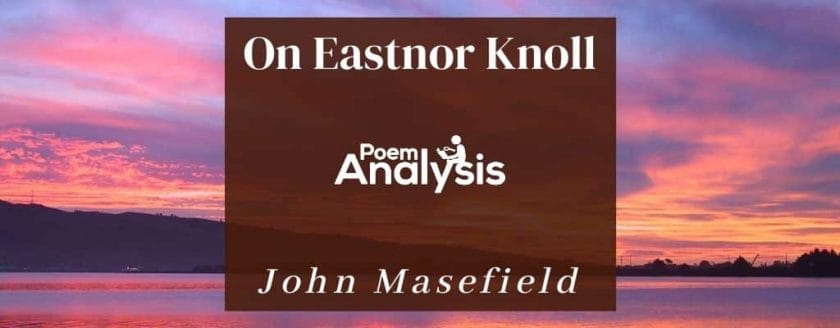 On Eastnor Knoll by John Masefield