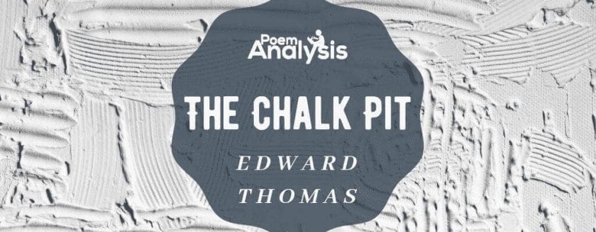 The Chalk Pit by Edward Thomas