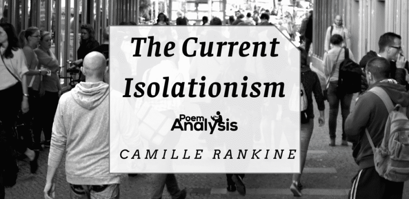 The Current Isolationism by Camille Rankine