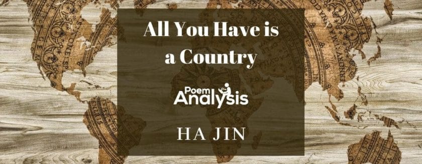 All You Have is a Country by Ha Jin