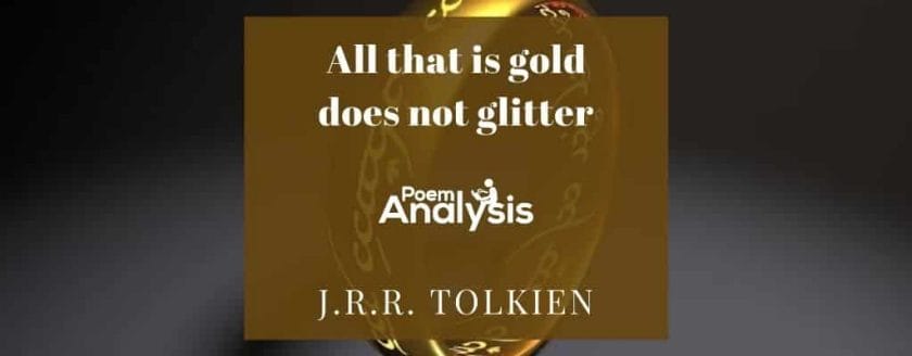 All that is gold does not glitter by J.R.R. Tolkien