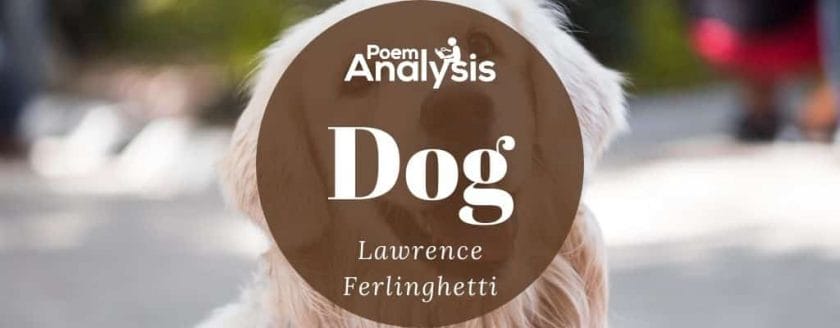 Dog by Lawrence Ferlinghetti
