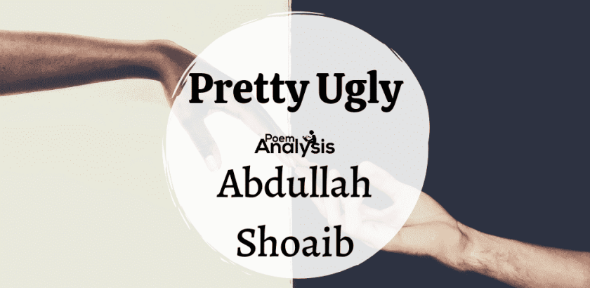 Pretty Ugly by Abdullah Shoaib