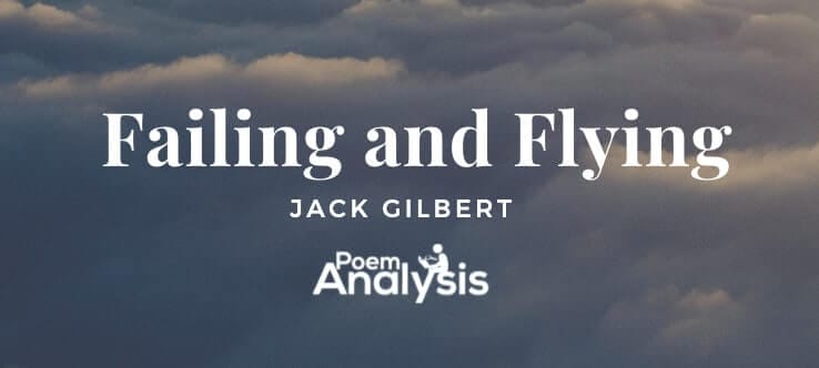 Failing and Flying by Jack Gilbert