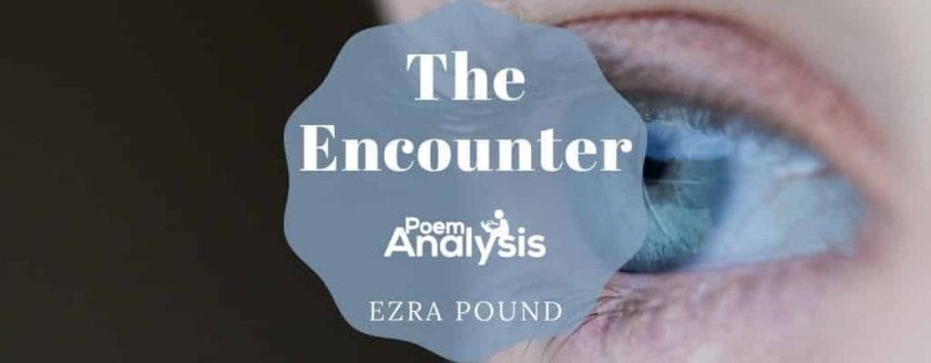 The Encounter by Ezra Pound