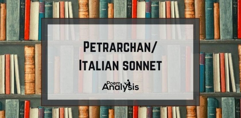 petrarchan:italian sonnet