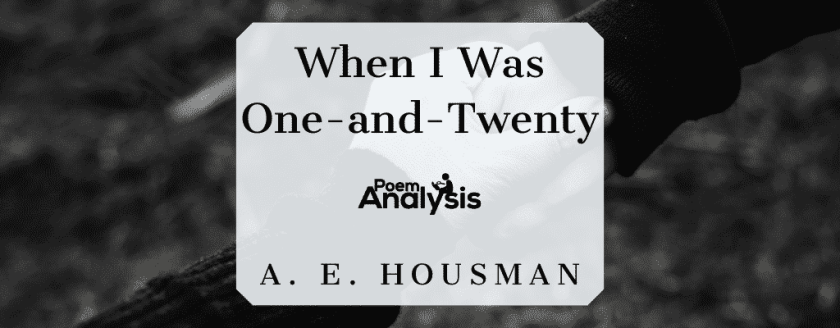 When I Was One-and-Twenty by A. E. Housman