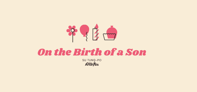 On The Birth of a Son by Su Tung-Po
