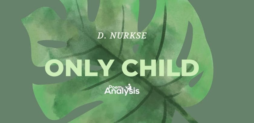 Only Child by D. Nurkse