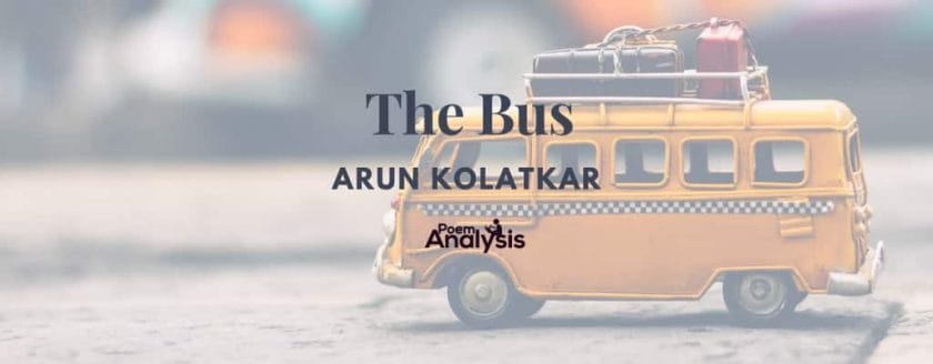 The Bus by Arun Kolatkar
