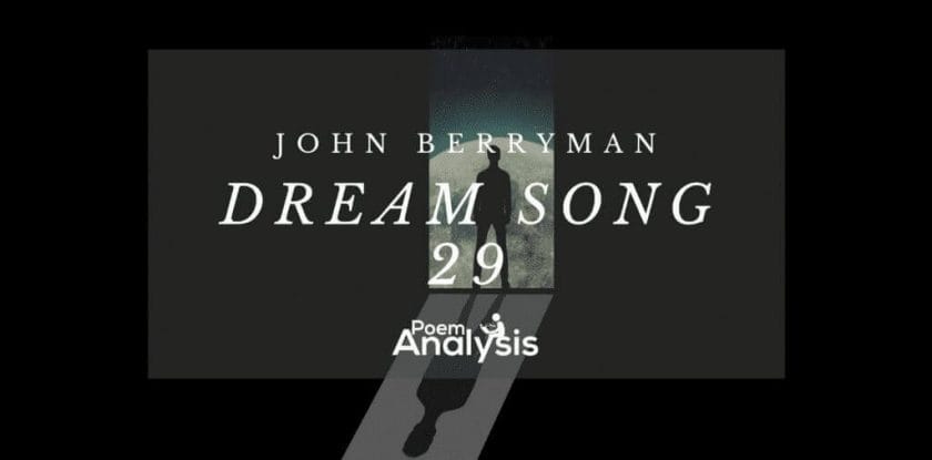 Dream Song 29 by John Berryman