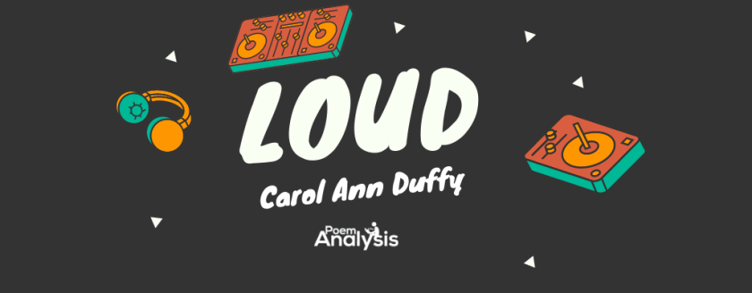 Loud by Carol Ann Duffy