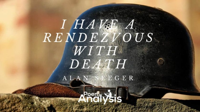 I Have a Rendezvous with Death by Alan Seeger