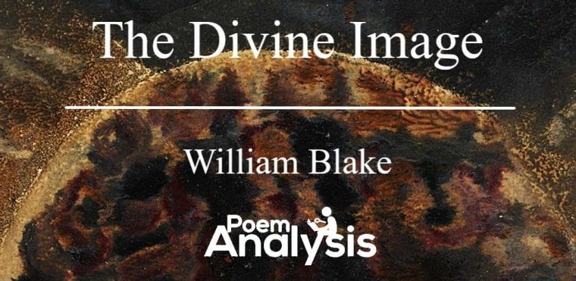 The Divine Image by William Blake