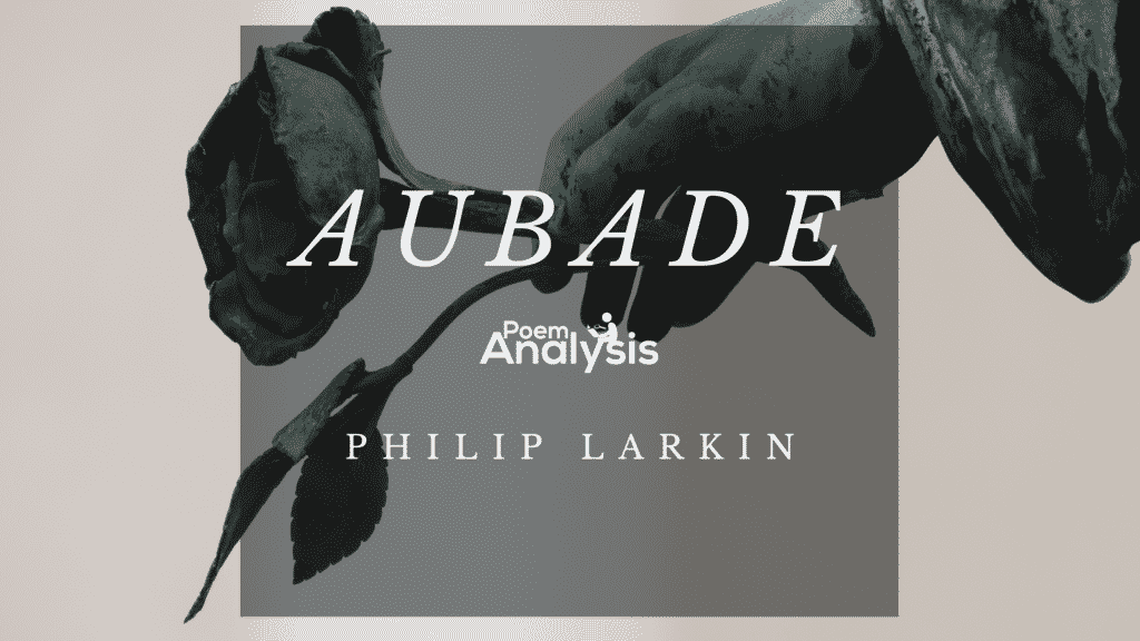 Aubade by Philip Larkin - Poem Analysis