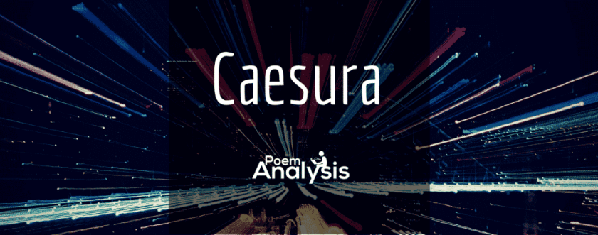 Caesura - Definition, Explanation and Examples