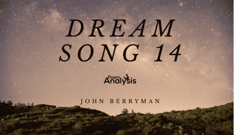 Dream Song 14 by John Berryman