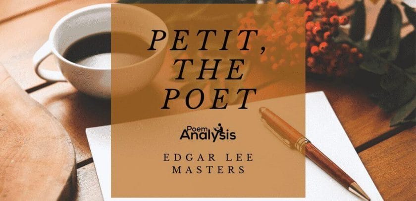 Petit, the Poet by Edgar Lee Masters