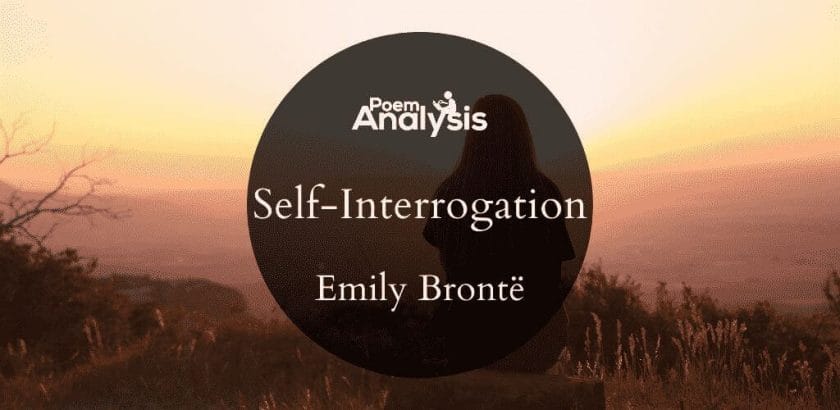 Self-Interrogation by Emily Brontë