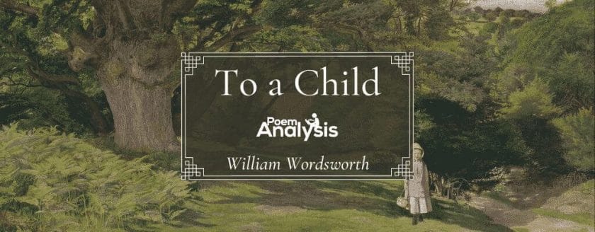 To a Child by William Wordsworth