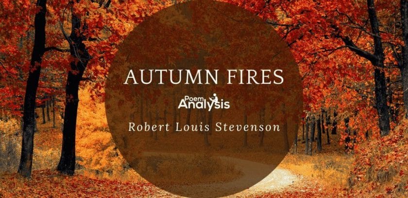 Autumn Fires by Robert Louis Stevenson