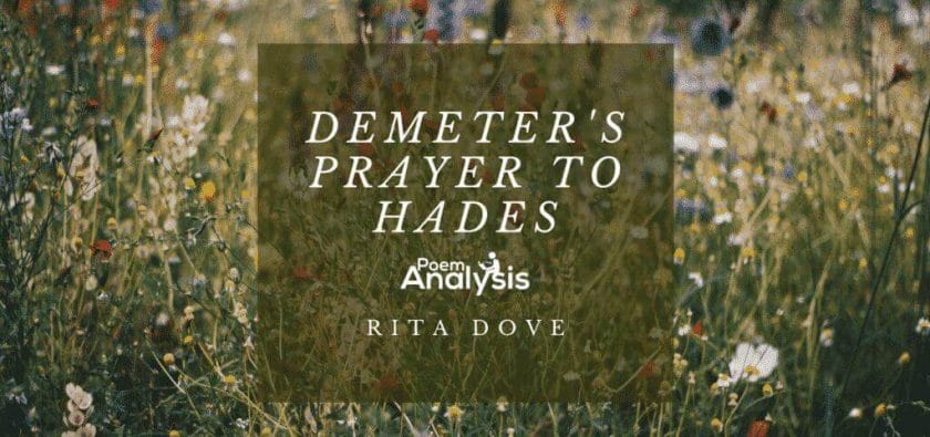 Demeter’s Prayer to Hades by Rita Dove