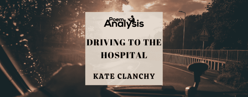 Driving to the Hospital by Kate Clanchy