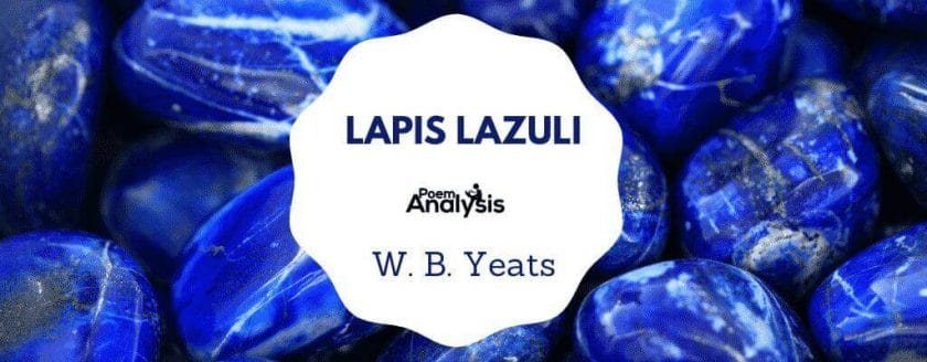 Lapis Lazuli by W. B. Yeats