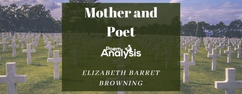 Mother and Poet by Elizabeth Barret Browning