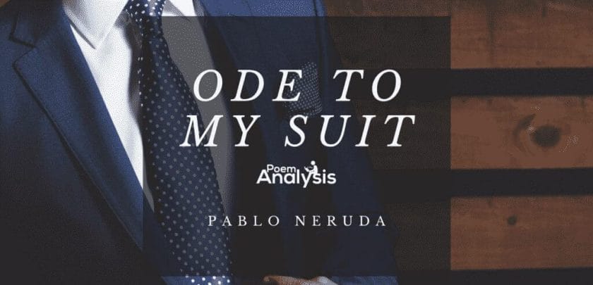 Ode to My Suit by Pablo Neruda