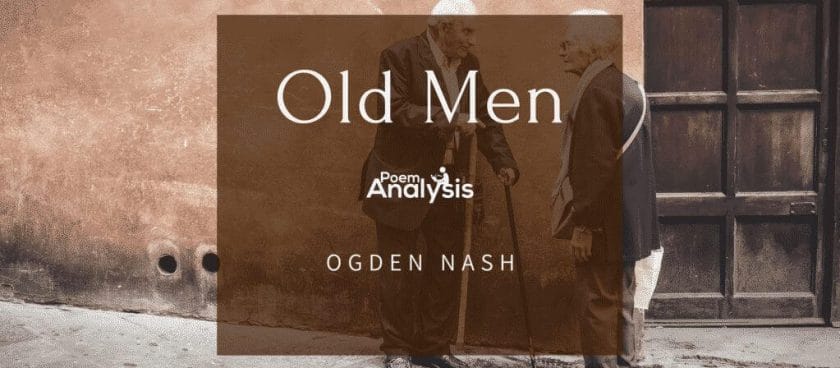 Old Men by Ogden Nash
