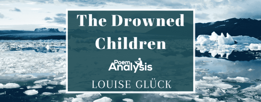The Drowned Children by Louise Glück