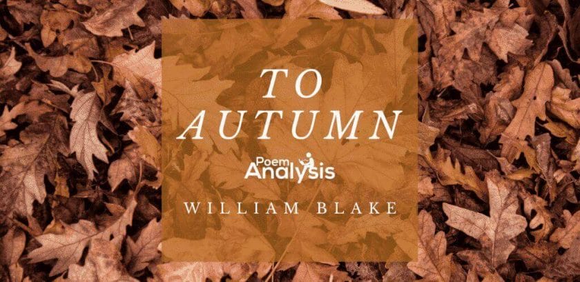 To Autumn by William Blake