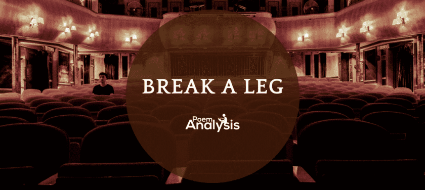 "Break a leg" - Meaning and Origin