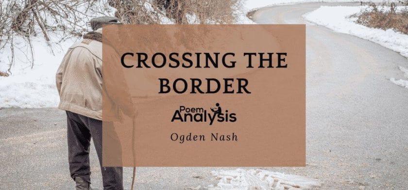 Crossing the Border by Ogden Nash