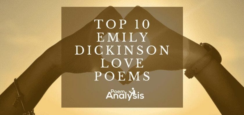Top 10 Emily Dickinson Love Poems