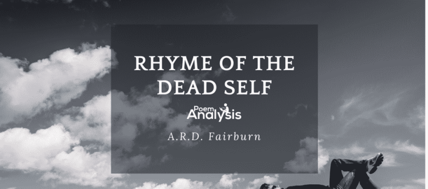 Rhyme of the Dead Self by A.R.D. Fairburn