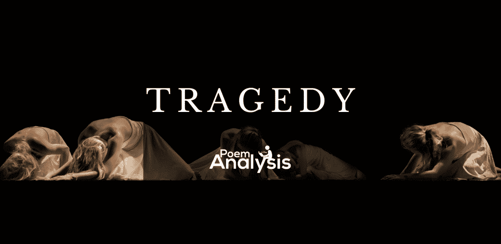 Tragedy - Definition, Explanation and Examples