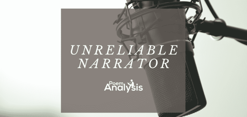 Unreliable Narrator - Definition, Explanation and Examples