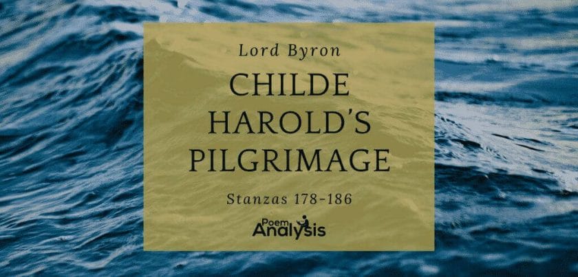 Childe Harold’s Pilgrimage by Lord Byron (Stanzas 178-186)