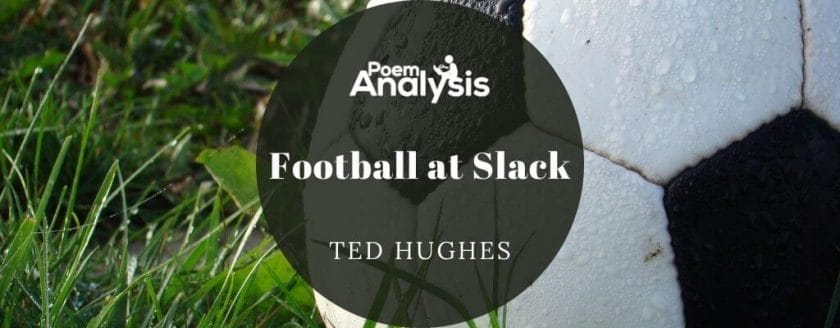 Football at Slack by Ted Hughes
