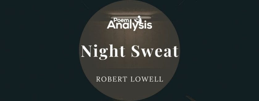 Night Sweat by Robert Lowell
