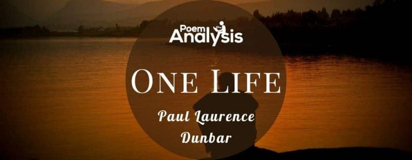 One Life by Paul Laurence Dunbar